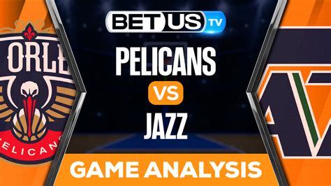 pelicans vs jazz 2022
